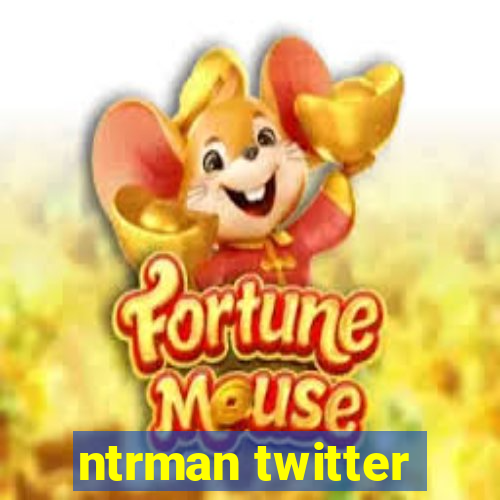 ntrman twitter